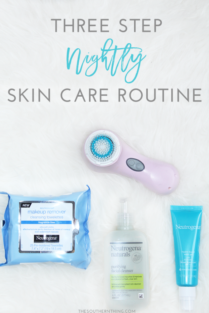 Three Step Nightly Skin Care Routine The Southern Thing